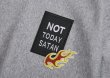 画像2: (SALE 30%OFF) INTERFACE/NOT TODAY SATAN 12oz SWEAT  GRAY